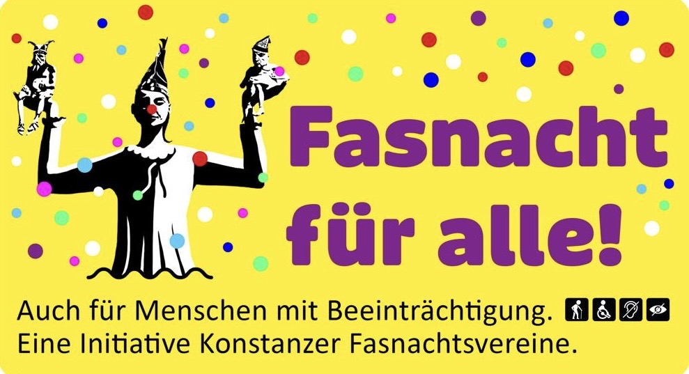 Grafik mit flächig gelbem Hintergrund. Darauf eine schwatz-weiß Zeichnung der Konstanzer Hafenfigur Imperia und bunte Konfetti-Punkte. Beschriftung Fasnacht für alle. Auch für Menschen mit Beeinträchtigung. Eine Initiative Konstanzer Fasnachtsvereine.